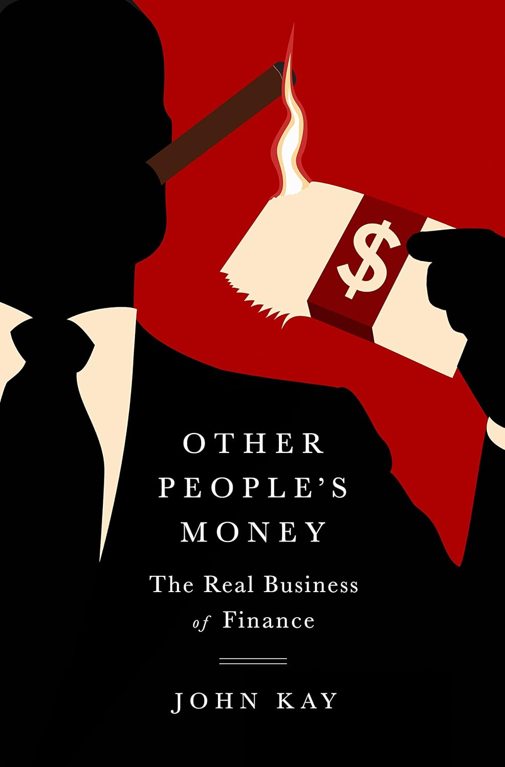 Other People\'s Money: The Real Business of Finance