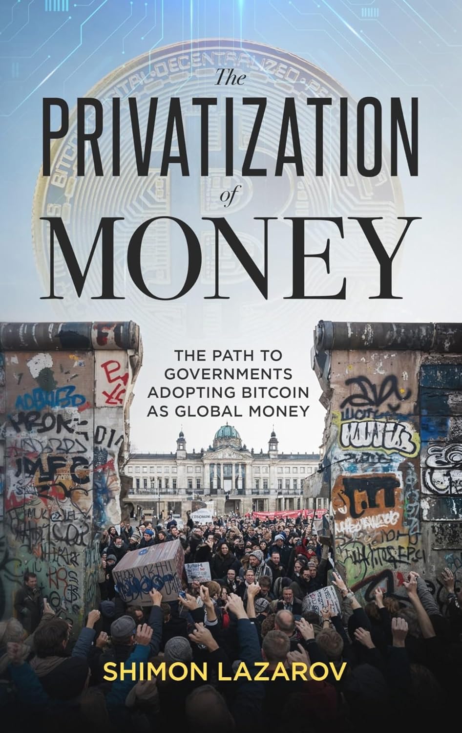 The Privatization of Money