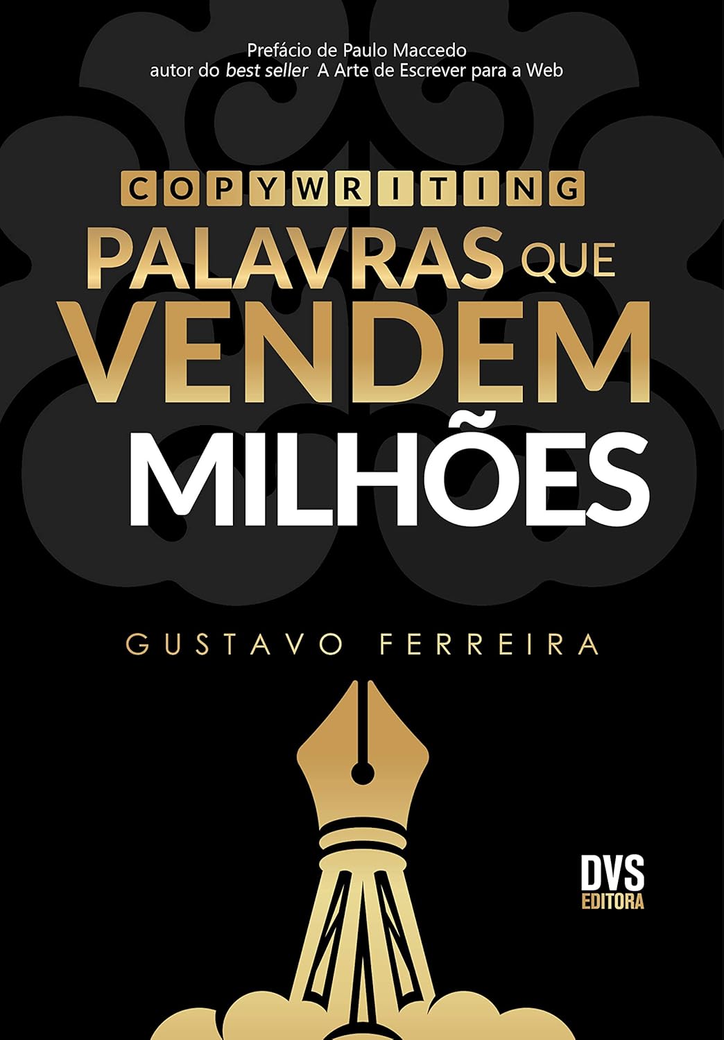 Copywriting: Palavras que Vendem Milhões (Portuguese Edition)