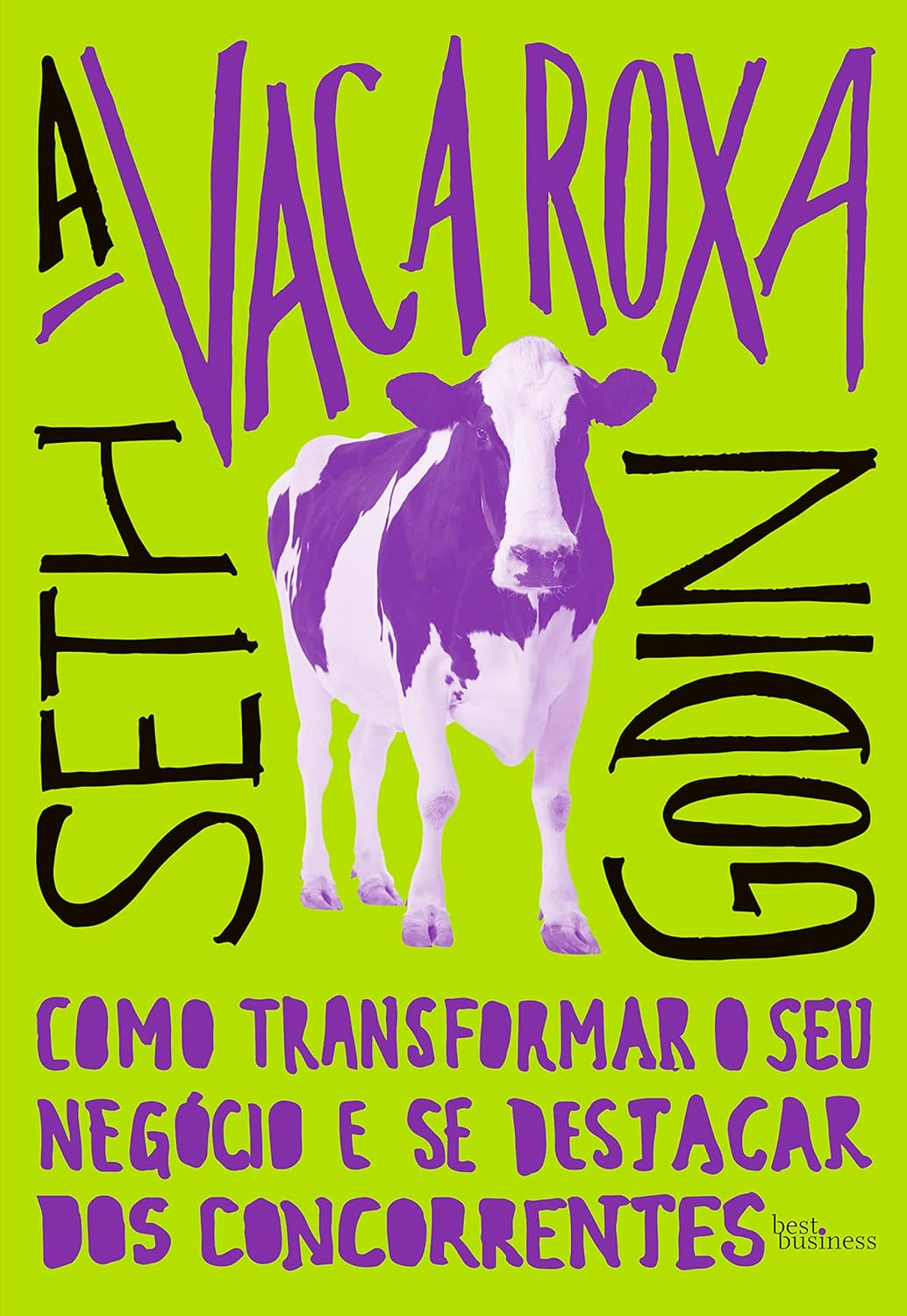 A vaca roxa: Como transformar o seu negócio e se destacar dos concorrentes (Portuguese Edition)